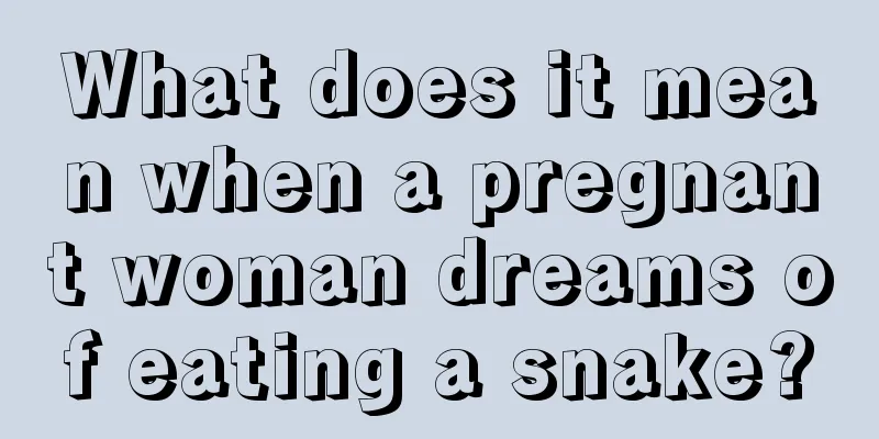 What does it mean when a pregnant woman dreams of eating a snake?