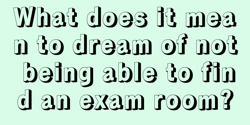 What does it mean to dream of not being able to find an exam room?
